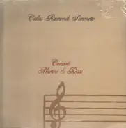 Callas, Raimondi, Simonetto - Concerti Martini & Rossi