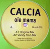 12inch Vinyl Single - Calcia - Oie Mama