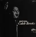 LP - Caleb Brooks - And Now... Caleb Brooks