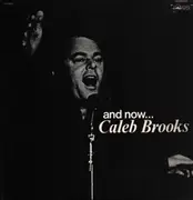 LP - Caleb Brooks - And Now... Caleb Brooks