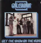 Caledonia - Get The Show On The Road