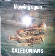 Caledonians - Blowing Again