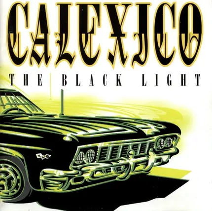 Calexico - The Black Light