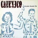 12inch Vinyl Single - Calexico - Alone Again Or