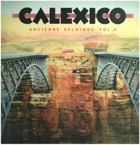 Calexico - Ancienne Belgique Vol.2