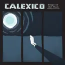 LP - Calexico - Edge Of The Sun - 180g Vinyl