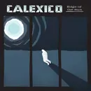 Double LP - Calexico - Edge Of The Sun - Ltd Ed, Turquoise Vinyl, 180g, Single Sided