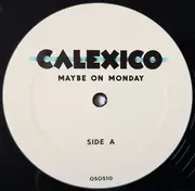 12inch Vinyl Single - Calexico - Maybe On Monday - EP