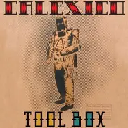 Calexico - Tool Box