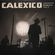 Calexico - Ancienne Belgique Vol. 3