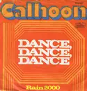 7inch Vinyl Single - Calhoon - Dance, Dance, Dance