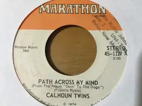 Calhoun Twins - Path Across My Mind