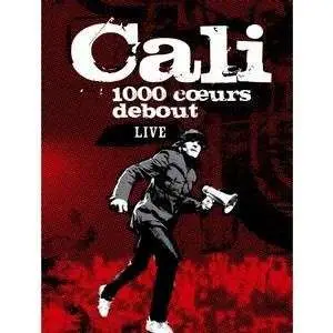Cali - 1000 Coeurs Debout -ltd-