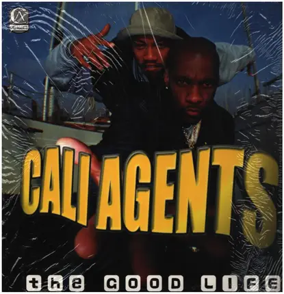 Cali Agents - The Good Life / Just when you thought it was safe