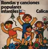 LP - Calican - Rondas Y Canciones Populares Infantiles