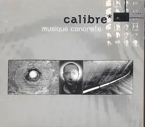 Calibre - Musique Concrete