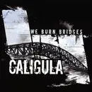 CD - Caligula - We Burn Bridges - EP