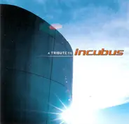 California Dreaming - A Tribute To Incubus