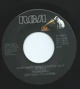 California - Everybody Needs A Little Help