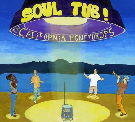 California Honeydrops - Soul Tub!