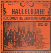 California Ramblers - Hallalujah! Here Comes The California Ramblers 1925-1929