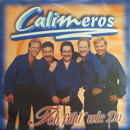 Calimeros - Ich Fuhl' Wie Du