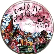 CD - Call Me Lightning - The Trouble We're In