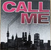 12inch Vinyl Single - Call Me - Mit Der Zeit / Working Wonders