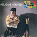 7inch Vinyl Single - Call It Heaven - Feeling Like A Stranger