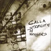 Calla - Strength in Numbers