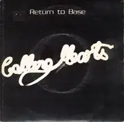 7inch Vinyl Single - Calling Hearts - Return To Base