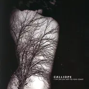 Calliope - I Can See You with My Eyes Closed