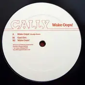 Cally - Wake Oops!/ Skudge Rmx