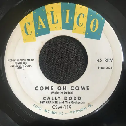 Cally Dodd - Come Oh Come / Some Of These Days