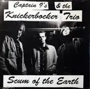 LP - Captain 9's & The Knickerbocker Trio - Scum Of The Earth
