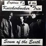 LP - Captain 9's & The Knickerbocker Trio - Scum Of The Earth