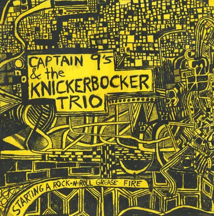 Captain 9's & The Knickerbocker Trio - Starting A Rock n' Roll Grease Fire