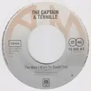 7inch Vinyl Single - Captain And Tennille - The Way I Want To Touch You