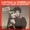 7inch Vinyl Single - Captain And Tennille - The Way I Want To Touch You