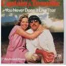 7inch Vinyl Single - Captain And Tennille - You Never Done It Like That