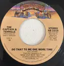 7inch Vinyl Single - Captain And Tennille - Do That To Me One More Time - 25