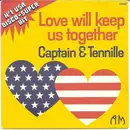 7inch Vinyl Single - Captain And Tennille - Love Will Keep Us Together