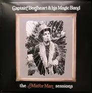 Captain Beefheart & The Magic Band - The Mirror Man Sessions