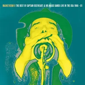 Captain Beefheart And His - Magneticism II