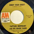7inch Vinyl Single - Captain Beefheart And The Magic Band - Diddy Wah Diddy - Styrene, Mono