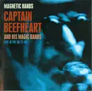 CD - Captain Beefheart - Magnetic Hands - Captain Beefheart And His Magic Bands - Live In The UK 72-80 - Live Recordings