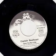 7inch Vinyl Single - Captain Beefheart - Upon The My-O-My