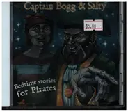 Captain Bogg & Salty - Bedtime Stories For Pirates
