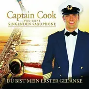 Captain Cook Und Seine Singenden Saxophone - Du Bist Mein Erster Gedanke