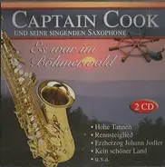 Captain Cook Und Seine Singenden Saxophone - Es War Im Böhmerwald